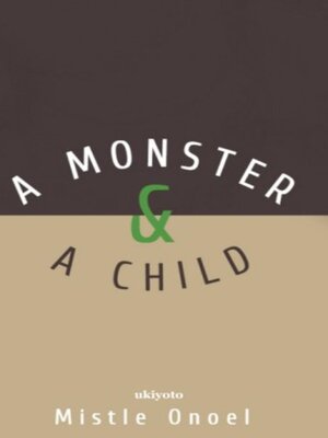 cover image of A Monster and a Child